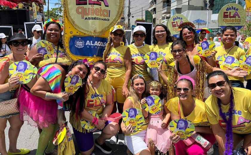 Governo de Alagoas promove mais um ano de campanha contra o assédio no Carnaval