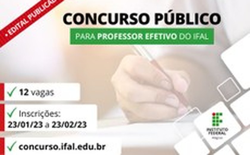 Ifal divulga novo concurso público de provas e títulos para professor efetivo