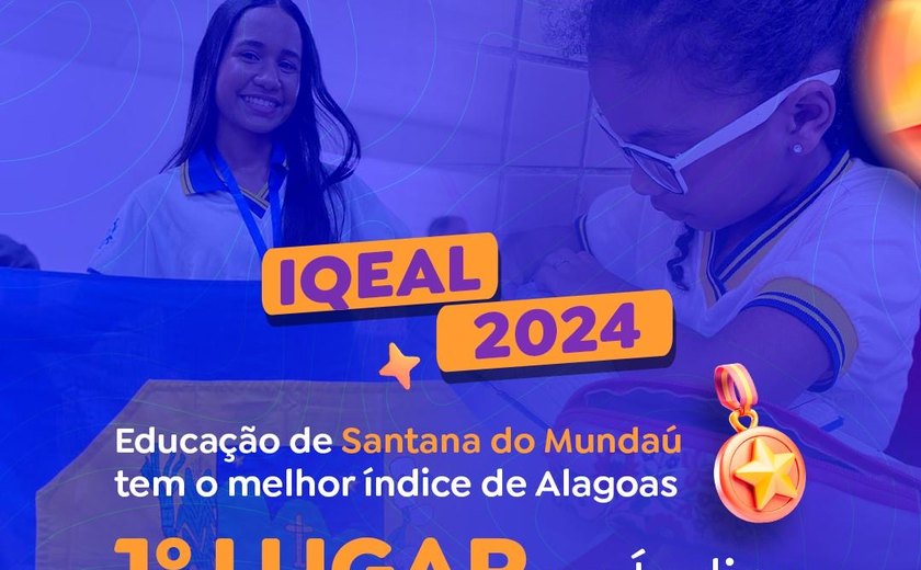 IQEAL: Educação de Santana do Mundaú tem o melhor índice de Alagoas