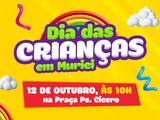 Prefeitura de Murici prepara grande festa para celebrar o Dia das Crianças neste domingo
