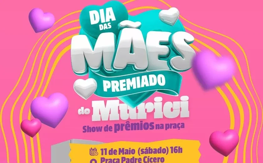 Prefeitura de Murici realiza show de prêmios em comemoração ao Dia das Mães