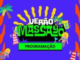 Confira a programação do Verão Massayó, que começa hoje