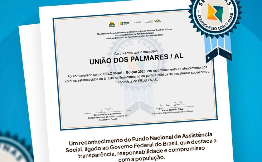 União dos Palmares recebe Selo FNAS 2025 por gestão na assistência social