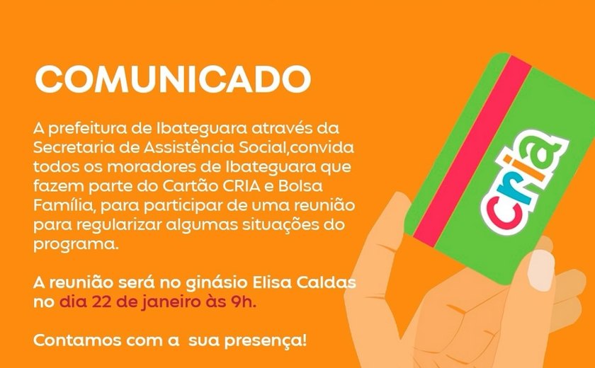 Prefeitura de Ibateguara convoca beneficiários do Cartão CRIA e Bolsa Família para regularização de cadastros