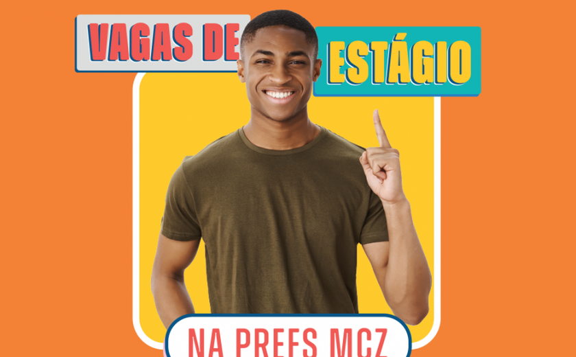 Maceió abre vagas de estágio para estudantes de nível superior