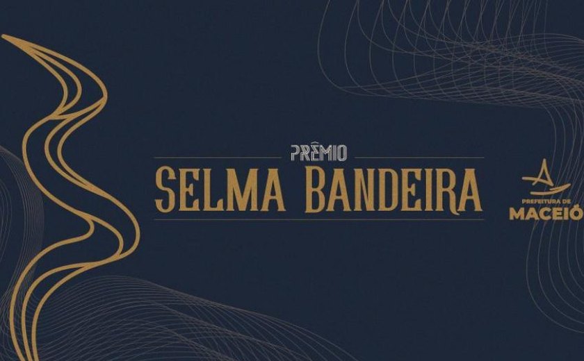 Prefeitura de Maceió homenageia mulheres com Troféu Selma Bandeira