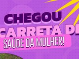 Carreta de Saúde da Mulher chega a União dos Palmares nesta sexta-feira (24) com exames e atendimento especializado