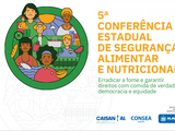 Governo de Alagoas e Conselho Estadual de Segurança Alimentar e Nutricional promovem Conferência Estadual
