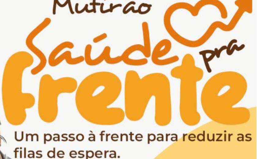 Prefeitura de União dos Palmares realiza Mutirão Saúde Pra Frente para agilizar consultas, exames e encaminhamentos