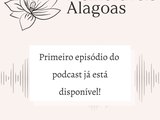 Projeto Memoráveis-AL lança primeiro podcast para homenagear vítimas da Covid-19