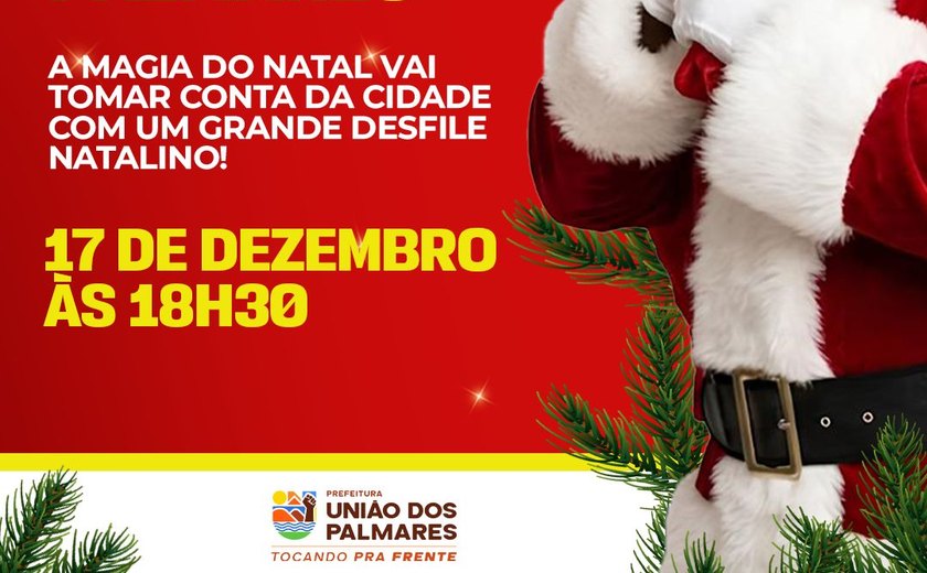 União dos Palmares recebe hoje grande desfile com a chegada do Papai Noel