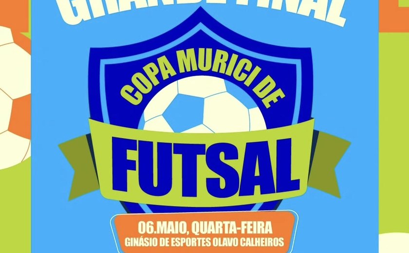 Copa Murici de Futsal define campeões nesta quarta-feira (6)