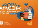 14º Encontro Estadual de Adoção ocorre no Maceió Shopping