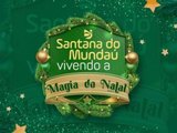 Vivendo a Magia do Natal: prefeitura de Santana do Mundaú promove mais uma edição do projeto