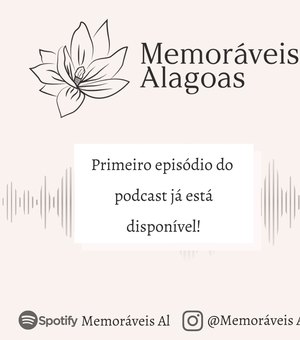 Projeto Memoráveis-AL lança primeiro podcast para homenagear vítimas da Covid-19