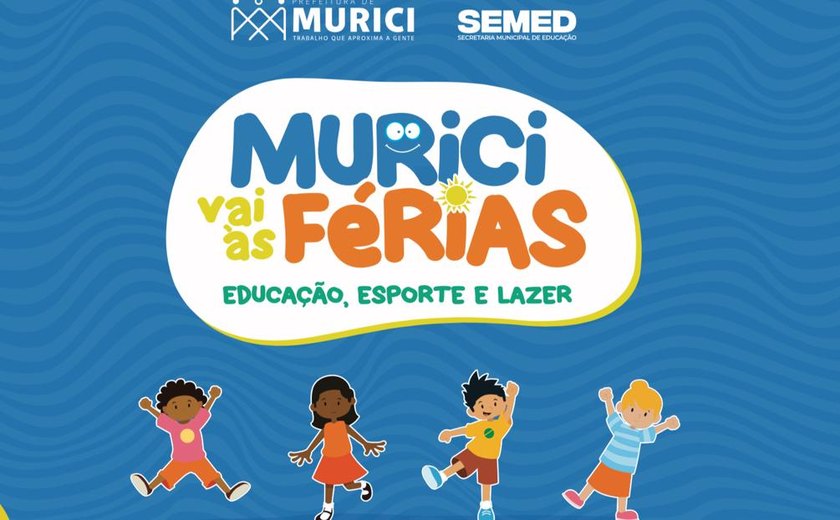 SEMED promove a 2ª edição do projeto “Murici Vai Às Férias” para estudantes da rede municipal