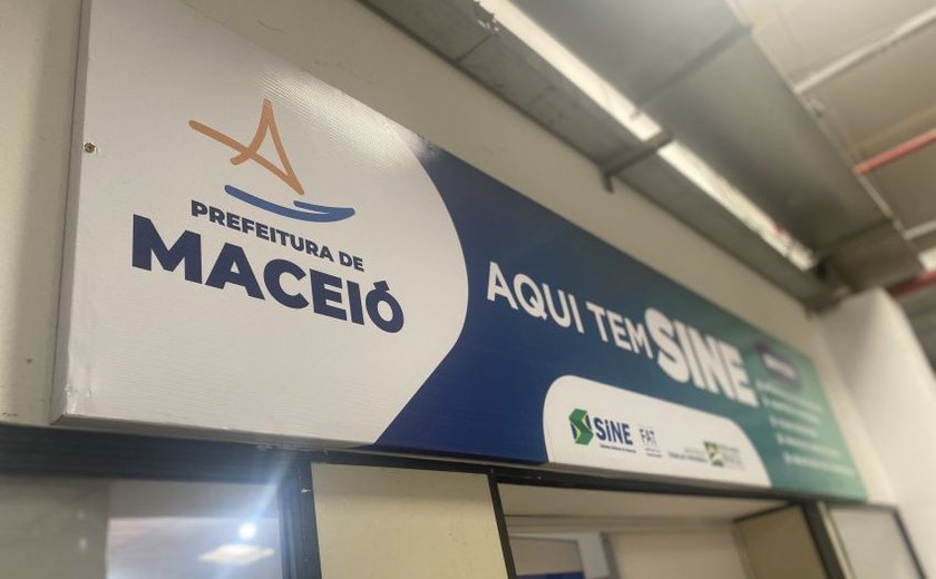 Sine Maceió oferta 440 vagas de emprego e estágio; veja como se inscrever