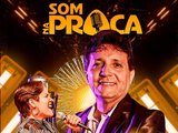 Hoje tem Som na Praça! Gilliard vem a União para relembrar sucessos