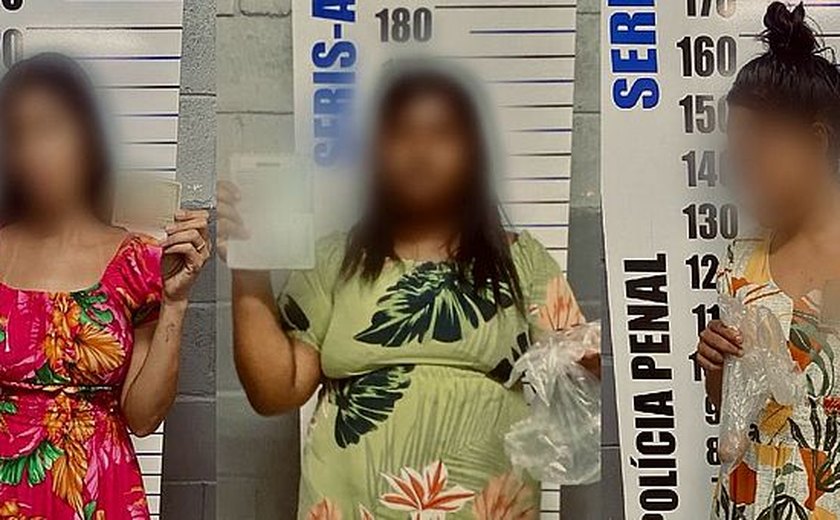 Mulheres tentam entrar com drogas em presídio de Maceió e são detidas em flagrante