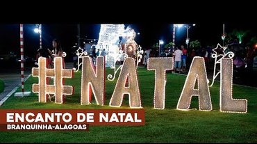 Encanto de Natal - Branquinha-Alagoas