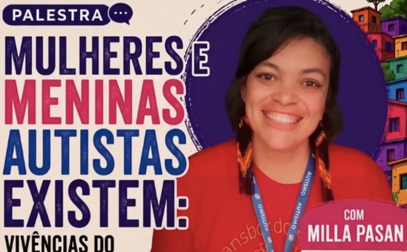 Mulheres e meninas autistas existem: palestra em Maceió debate vivências do autismo na periferia