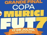 Nesta sexta-feira (17) acontece a grande final da Copa Murici de FUT 7