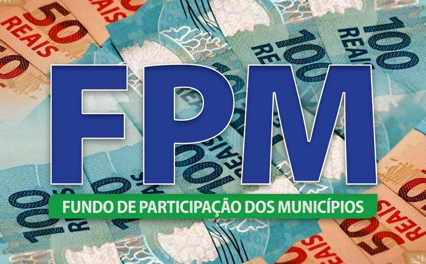 Governo Federal transfere mais R$ 75 mi do FPM a municípios alagoanos