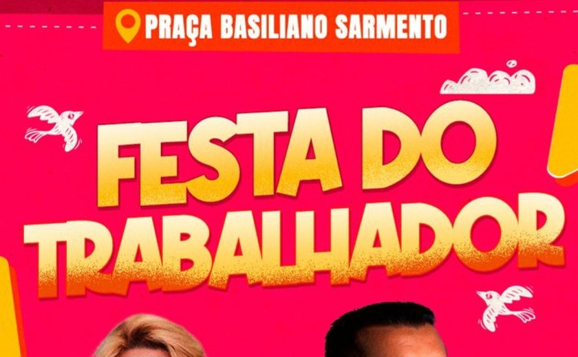 Festa do Trabalhador promete movimentar União dos Palmares neste sábado com shows e grande sorteio de prêmios