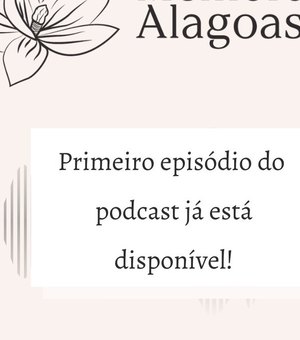 Projeto Memoráveis-AL lança primeiro podcast para homenagear vítimas da Covid-19