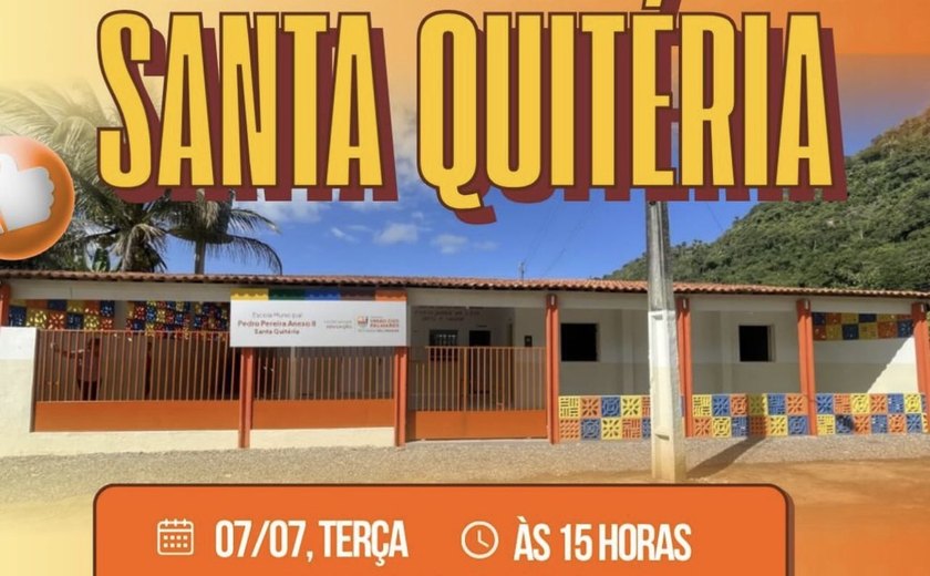 Serra da Barriga ganha Escola Santa Quitéria totalmente reformada nesta terça-feira