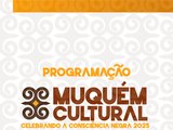 Muquém Cultural 2025 celebra a Consciência Negra com arte e ancestralidade
