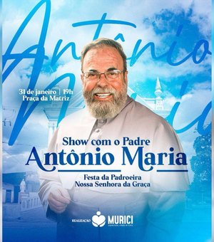 Padre Antônio Maria é confirmado na Festa da Padroeira de Murici