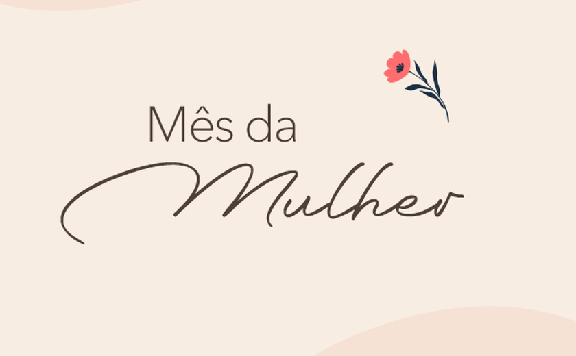 Prefeitura de Palmeira inicia comemorações em homenagem ao Mês da Mulher nesta terça (7)