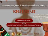 União dos Palmares recebe 1º Encontro dos Povos de Terreiro no dia 19 de abril