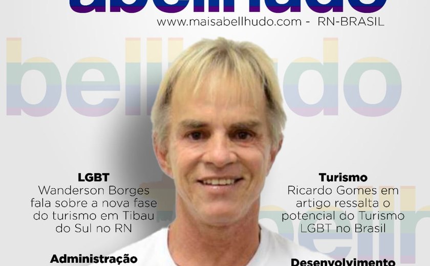 Revista Mais Abellhudo traz entrevista exclusiva com o ex-prefeito Sérgio Meneguelli