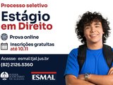 Estágio em Direito: Prazo para inscrições se encerra no próximo dia 10