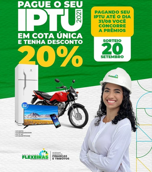 Prefeitura de Flexeiras lança o programa IPTU Premiado