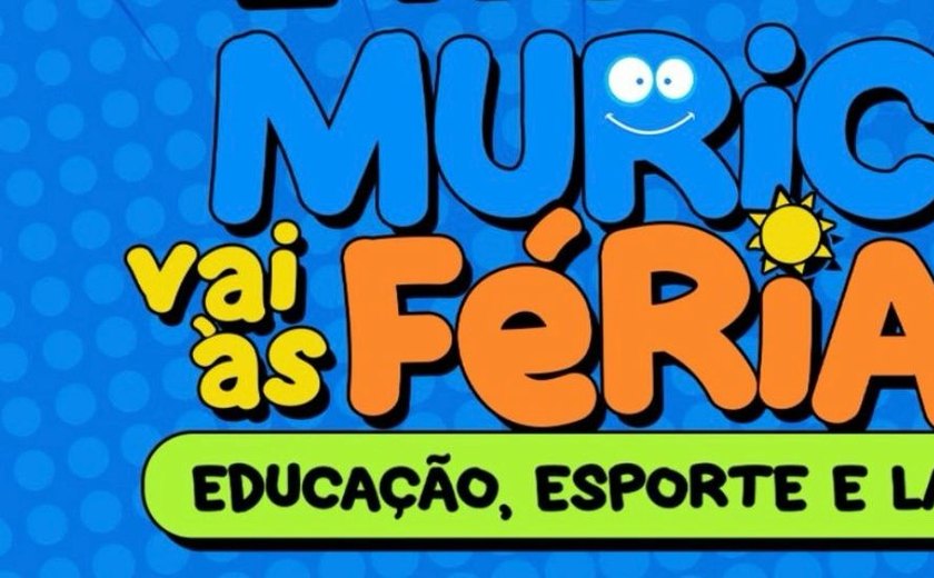 Prefeitura promove 5ª edição do Murici vai às férias